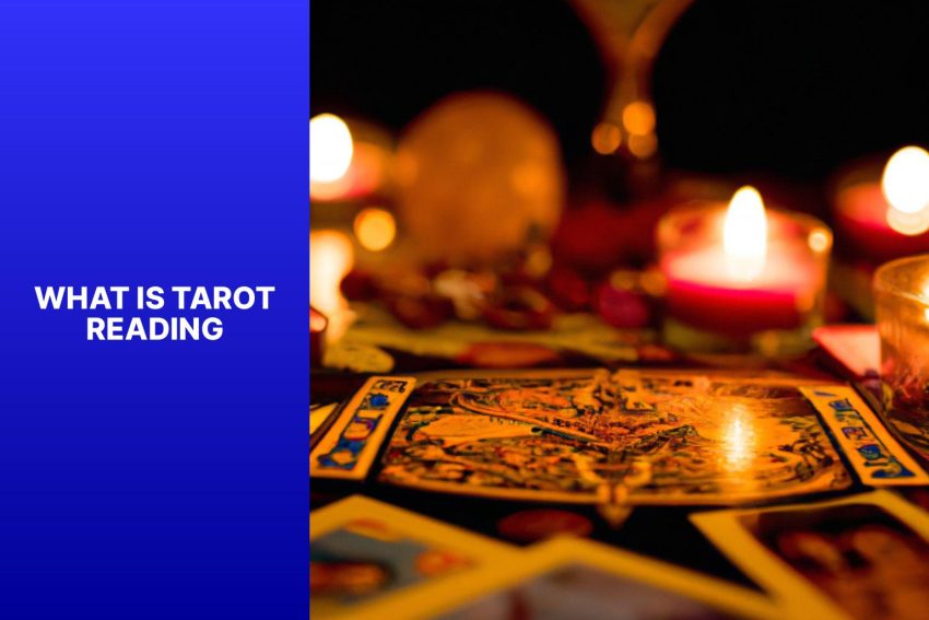 What Is Tarot Reading?